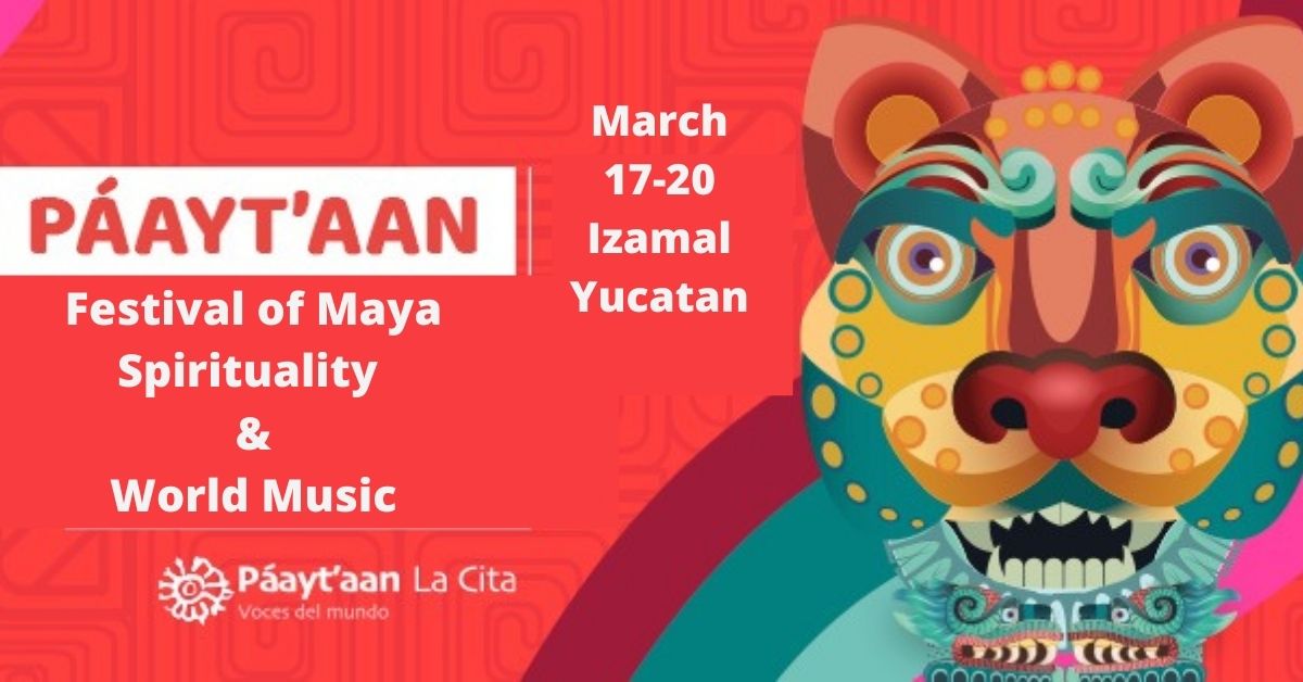 Paáy'taan La Cita: Yucatan's First World Music & Maya Wisdom Festival - MID  CityBeat