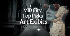 MID City Beat’s top art exhibit picks in Mérida.