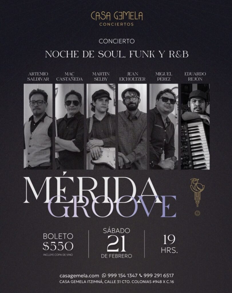 MERIDA GROOVE CONCIERTO NOCHE DE SOUL, FUNK Y R&B IN MERIDA YUCATAN
