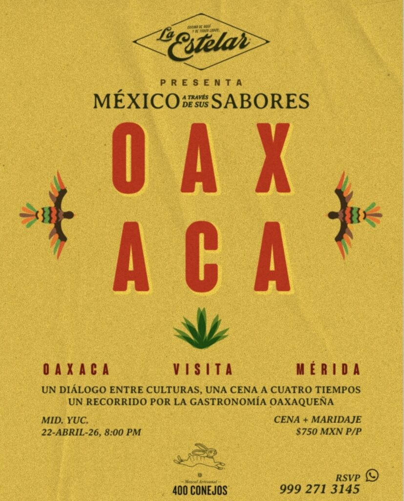 April 22–26: Oaxaca Visits La Estelar