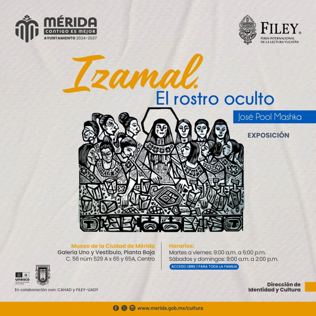 Izamal. El rostro oculto — Exhibition in Mérida Yucatán