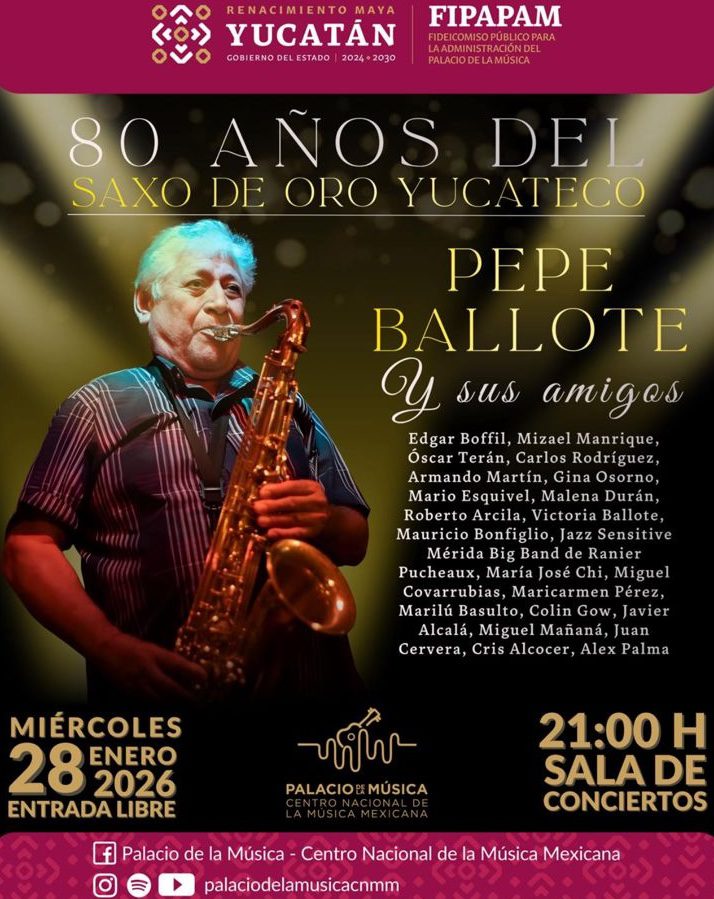 January 28th: 80 Years of the Golden Sax of Yucatán – Pepe Ballote & Friends
