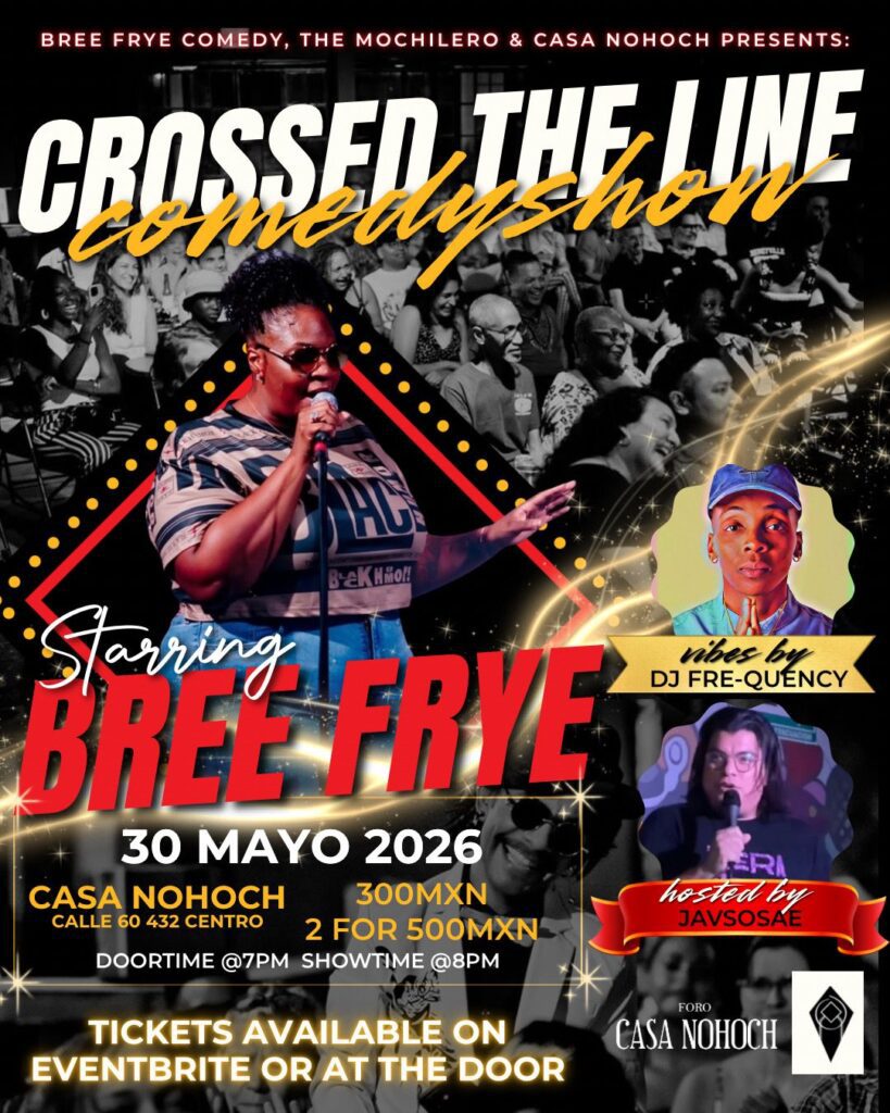 May 30: Crossed the Line — comedy show in Casa Nohoch